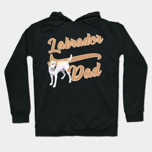 Labrador Dad! Especially for Labrador Retriever owners! Hoodie